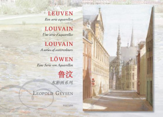 Knjiga Leuven: Een Serie Aquarellen Leopold Geysen