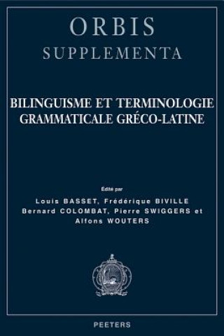 Kniha Bilinguisme Et Terminologie Grammaticale Greco-Latine Louis Basset