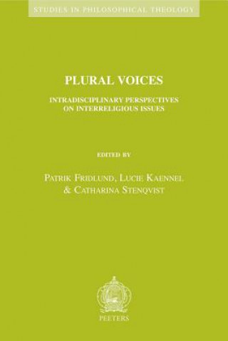 Carte Plural Voices: Intradisciplinary Perspectives on Interreligious Issues P. Fridlund