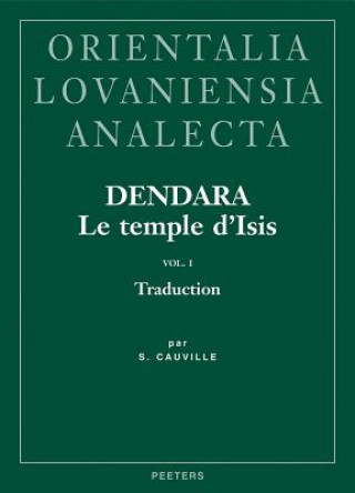Carte Dendara. Le Temple D'Isis. Vol. I: Traduction S. Cauville