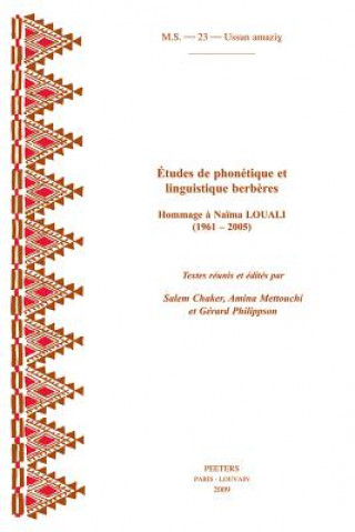 Kniha Etudes de Phonetique Et de Linguistique Berberes. Hommage a Naima Louali (1961-2005) A. Mettouchi