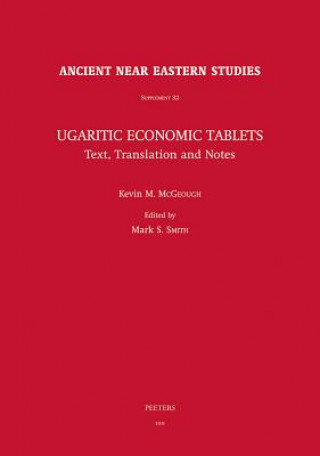 Kniha Ugaritic Economic Tablets: Text, Translation and Notes Kevin M. McGeough