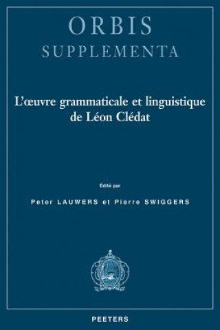 Kniha L'Oeuvre Grammaticale Et Linguistique de Leon Cledat Peter Lauwers