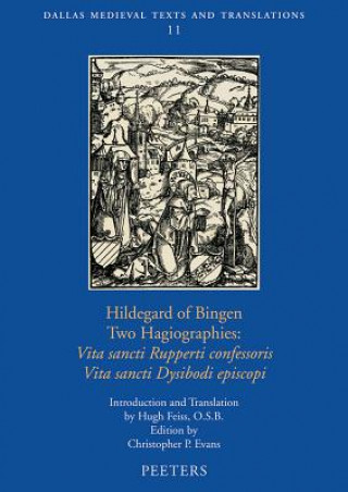 Kniha Hildegard of Bingen, Two Hagiographies: Vita Sancti Rupperti Confessoris and Vita Sancti Dysibodi Episcopi Hugh Feiss