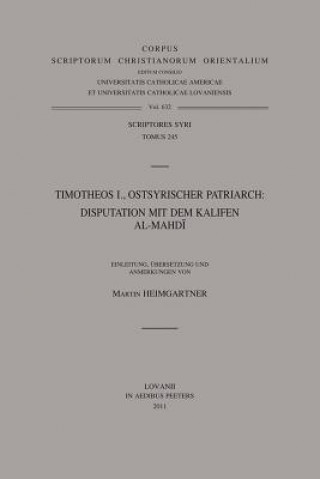 Kniha Timotheos I., Ostsyrischer Patriarch: Disputation Mit Dem Kalifen Al-Mahdi: V. M. Heimgartner