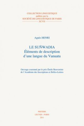 Könyv Le Sunwadia: Elements de Description D'Une Langue Du Vanuatu A. Henri