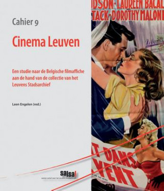 Книга Cinema Leuven: Een Studie Naar de Belgische Filmaffiche Aan de Hand Van de Collectie Van Het Leuvens Stadsarchief L. Engelen