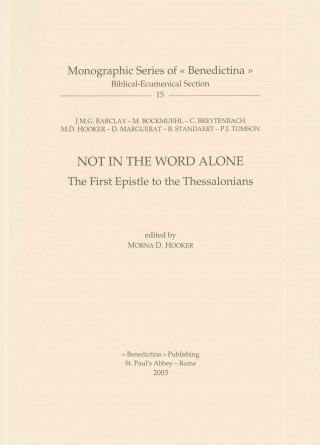 Książka Not in the Word Alone: The First Epistle to the Thessalonians MD Hooker