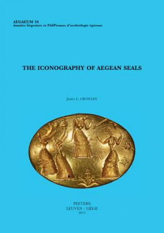 Knjiga The Iconography of Aegean Seals Jl Crowley
