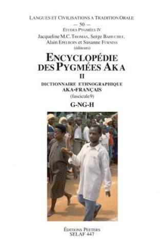 Kniha Encyclopedie Des Pygmees Aka II. Dictionnaire Ethnographique Aka-Francais. Fasc. 11, Voyelles S. Bahuchet