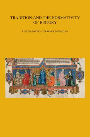 Knjiga Tradition and the Normativity of History L. Boeve