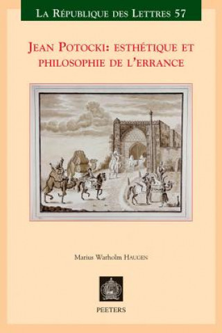 Livre Jean Potocki: Esthetique Et Philosophie de L'Errance Marius Warholm Haugen