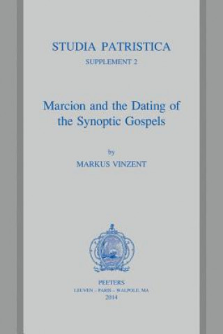 Book Marcion and the Dating of the Synoptic Gospels M. Vinzent