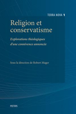 Buch Religion Et Conservatisme: Explorations Theologiques D'Une Connivence Annoncee R. Mager