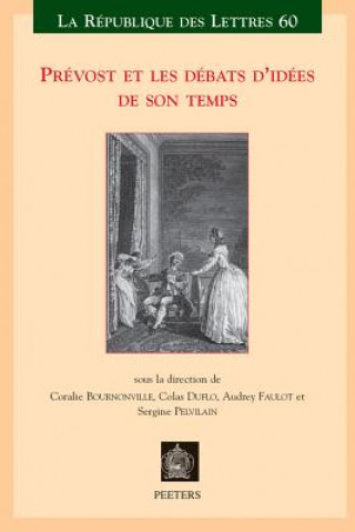 Könyv Prevost Et les Debats D'Idees de Son Temps C. Bournonville