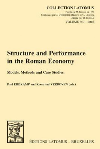 Carte Structure and Performance in the Roman Economy: Models, Methods and Case Studies P. Erdkamp