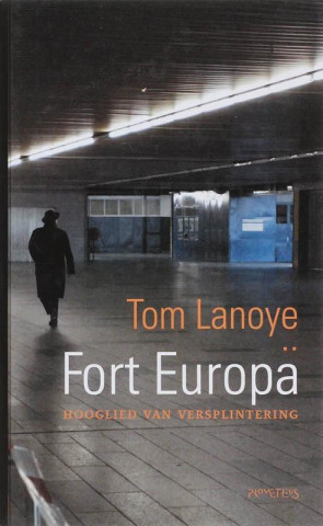 Kniha Fort Europa / druk 1 Tom Lanoye