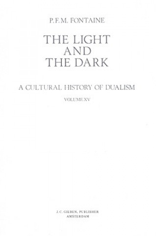 Kniha Imperialism in Medieval History I: Dualism in Byzantine Historu 476-638 and Dualism in Islam 572-732 P. F. M. Fontaine