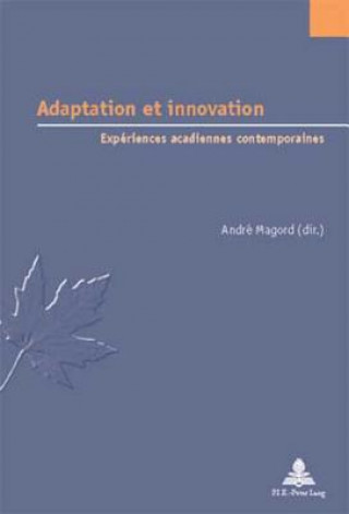 Kniha Adaptation Et Innovation André Magord