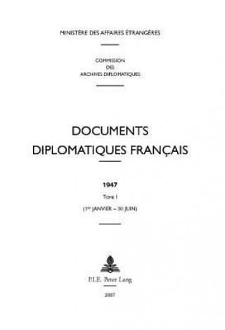 Kniha Documents diplomatiques francais Ministere Des Affaires Etrangeres (Paris