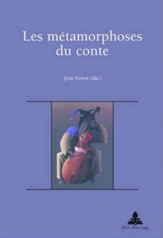 Книга Les metamorphoses du conte Jean Perrot