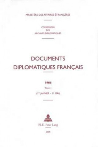 Kniha Documents diplomatiques francais Ministere Des Affaires Etrangeres Commis