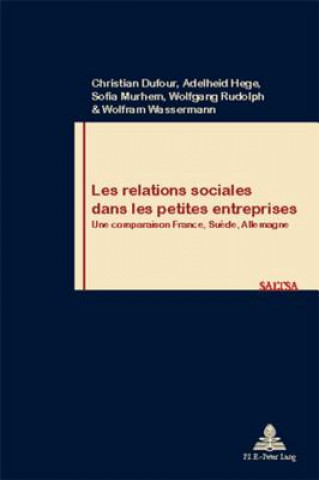Könyv Les Relations Sociales Dans Les Petites Entreprises Christian Dufour