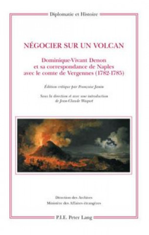Książka Negocier Sur Un Volcan Dominique-Vivant Denon