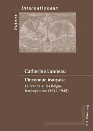 Kniha L'Inconnue Francaise Catherine Lanneau