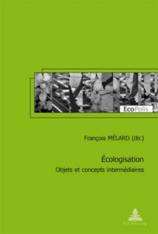 Knjiga Ecologisation François Mélard