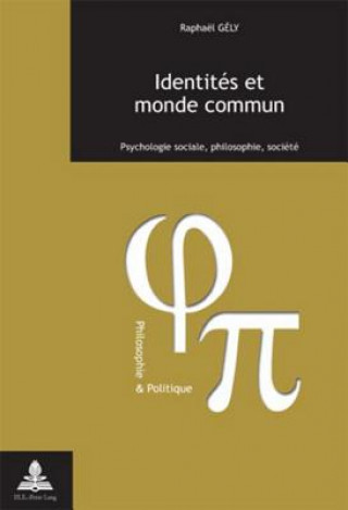 Buch Identites et monde commun Raphaël Gély