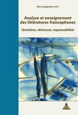 Könyv Analyse et enseignement des litteratures francophones Marc Quaghebeur