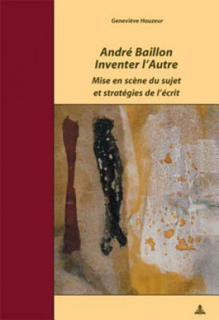 Buch Andre Baillon. Inventer l'Autre Genevi?ve Hauzeur