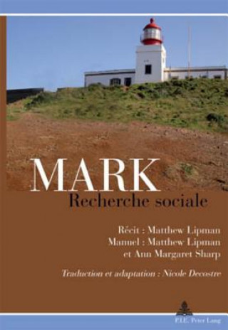 Kniha Mark: Recherche Sociale Matthew Lipman