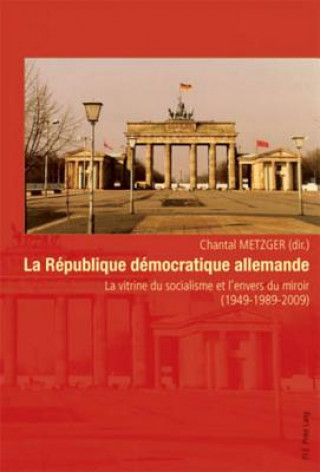 Libro La Republique Democratique Allemande Chantal Metzger