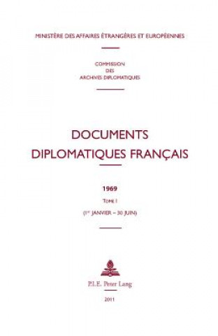 Kniha Documents Diplomatiques Francais Ministere Des Affaires Etrangeres (Paris