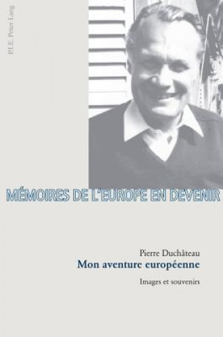 Buch Mon Aventure Europeenne Pierre Duchâteau