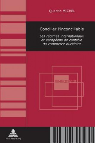 Kniha Concilier l'Inconciliable Quentin Michel