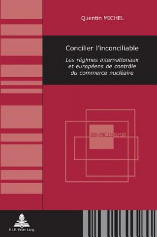 Книга Concilier l'Inconciliable Quentin Michel