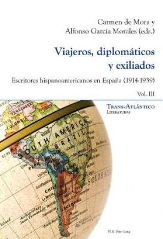 Kniha Viajeros, Diplomaticos Y Exiliados Carmen de Mora