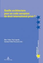 Carte Quelle Architecture Pour Un Code Europeen de Droit International Prive ? Marc Fallon