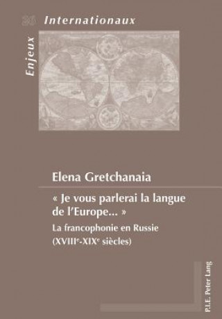 Carte " Je Vous Parlerai La Langue de l'Europe ... " Elena Gretchanaia