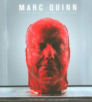 Kniha Marc Quinn: Recent Werk, Recent Sculpture Rod Mengham