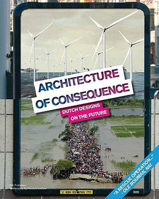 Książka Architecture of Consequence: Dutch Designs on the Future OLE Bouman