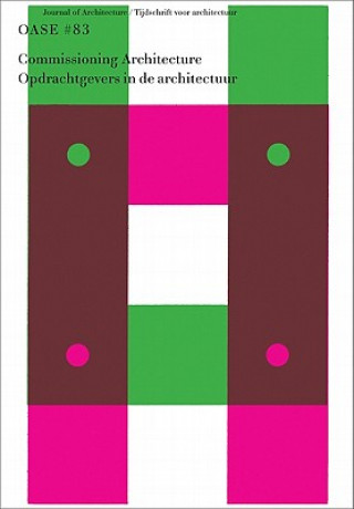 Buch Commissioning Architecture/Opdrachtgevers in de Architectuur Christoph Grafe