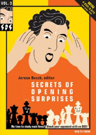 Kniha Secrets of Opening Surprises: Volume 3 Jeroen Bosch