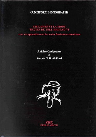 Książka Gilgame Et La Mort: Textes de Tell Haddad VI A. Cavigneaux