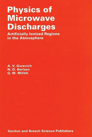 Knjiga Physics of Microwave Discharges A. Gurevich