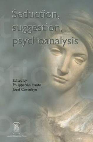 Knjiga Seduction, Suggestion, Psychoanalysis A. Van Pitlo