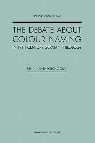 Книга Debate about Colour Naming in 19th-Century German Philology Barbara Saunders